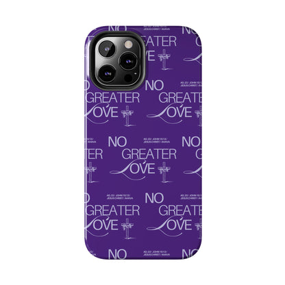 "No Greater Love" Purple Phone Case