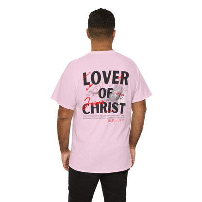 Lover of Christ : Matthew 22:37 Shirt