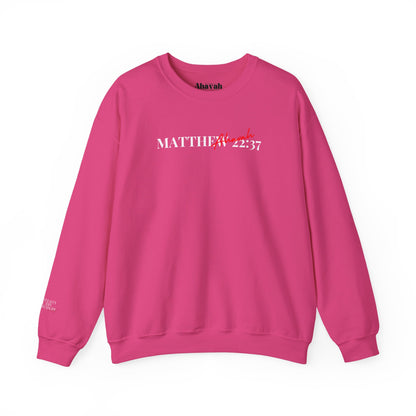 Lover of Christ | Matthew 22:37  Sweatshirt