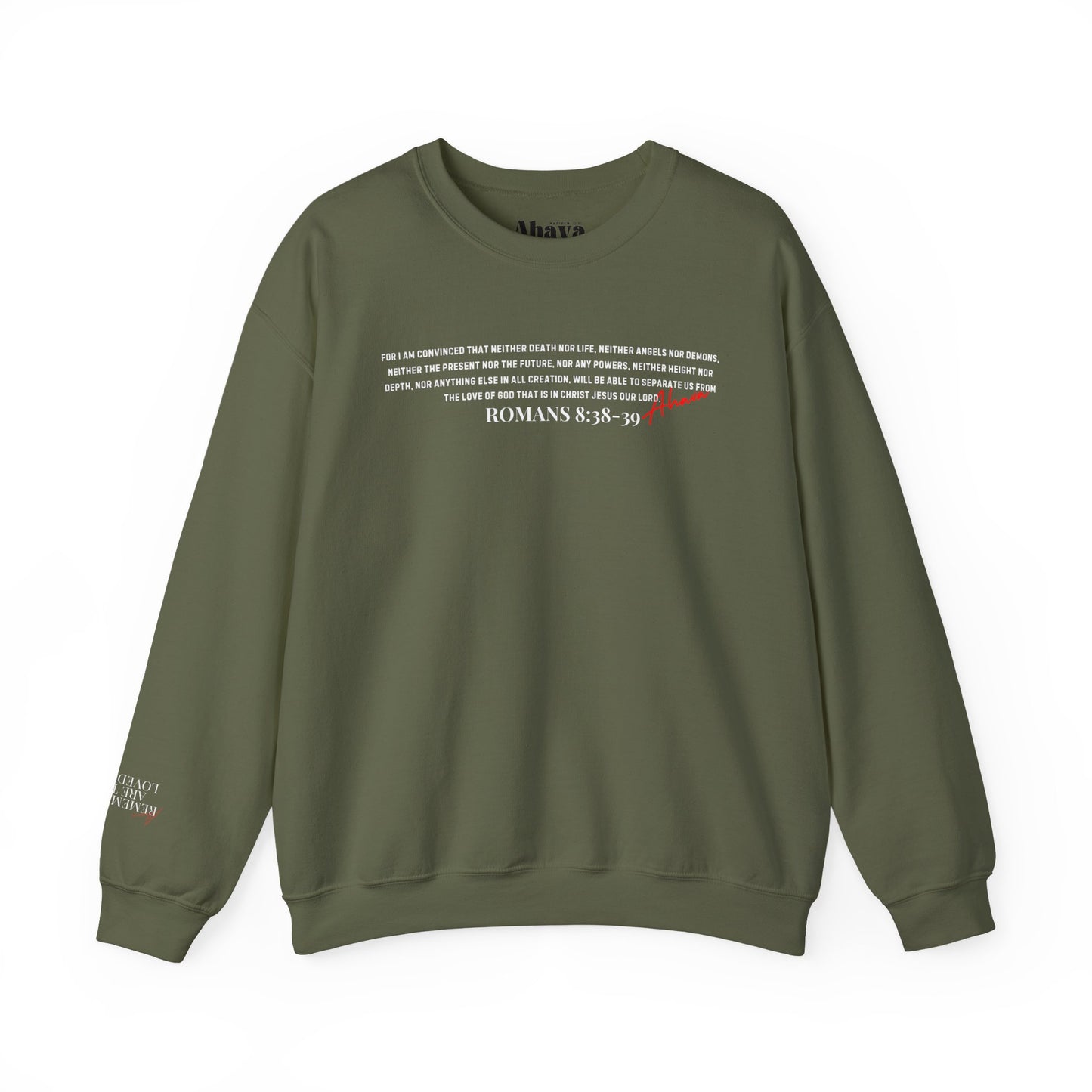 Nothing Can Separate Us (Romans 8:38)  Sweatshirt