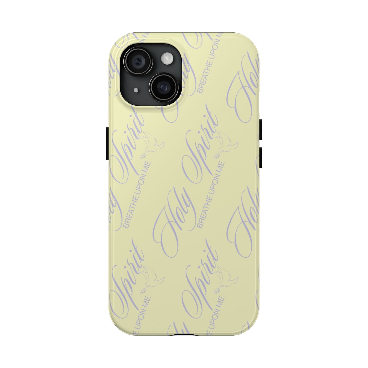 "Holy Spirit, Breathe Upon me" Buttercream Phone Case