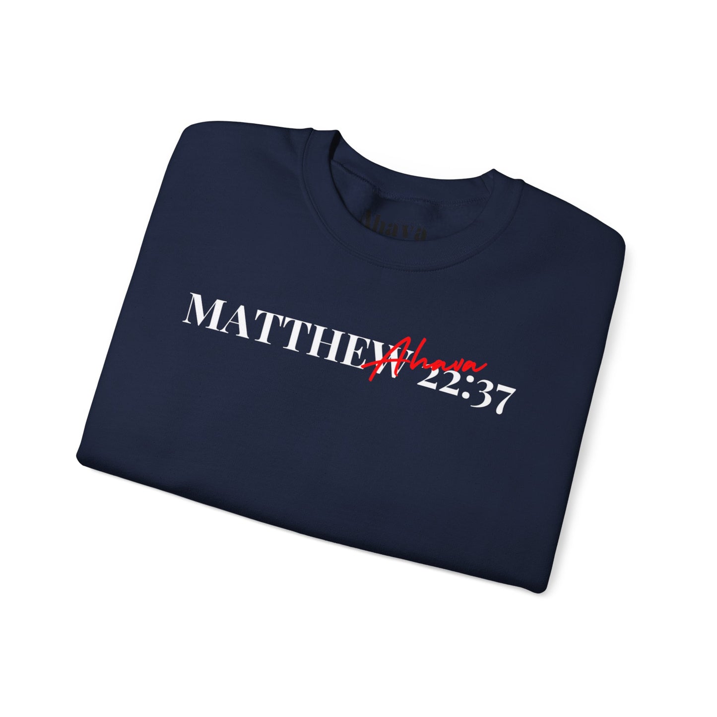 Lover of Christ Sweatshirt | Matthew 22:37