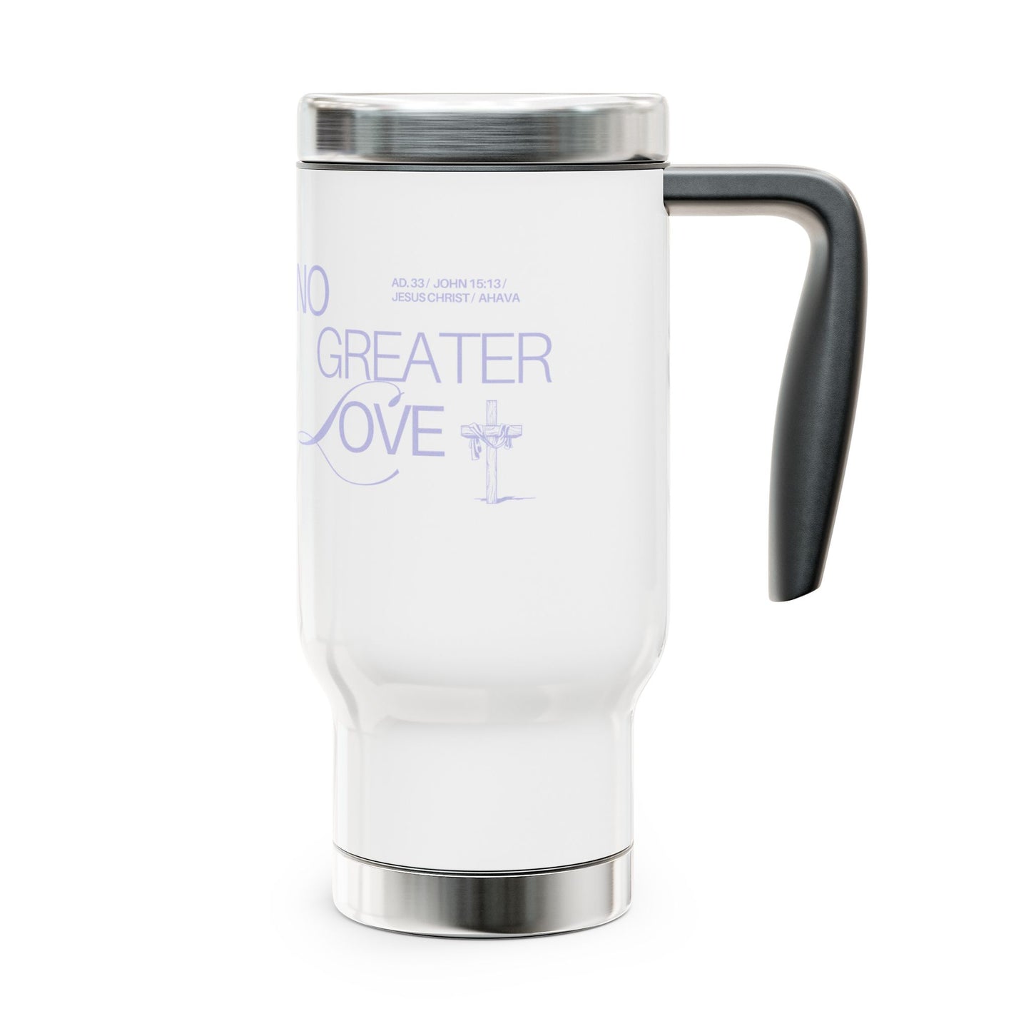 "No Greater Love" Travel Mug