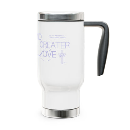 "No Greater Love" Travel Mug