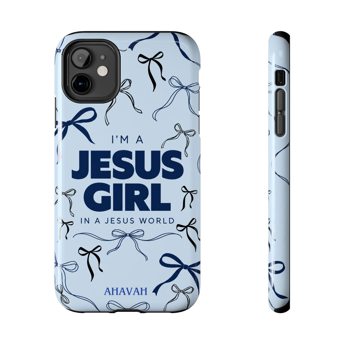 I'm a Jesus Girl Baby Blue Phone Case