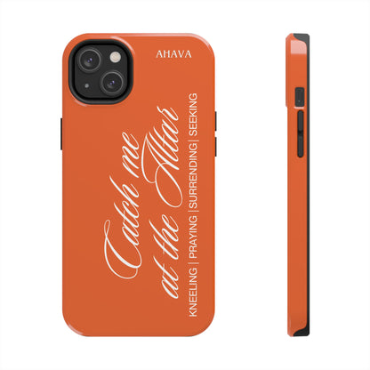 "Catch Me at the Altar" Orange Phone Case