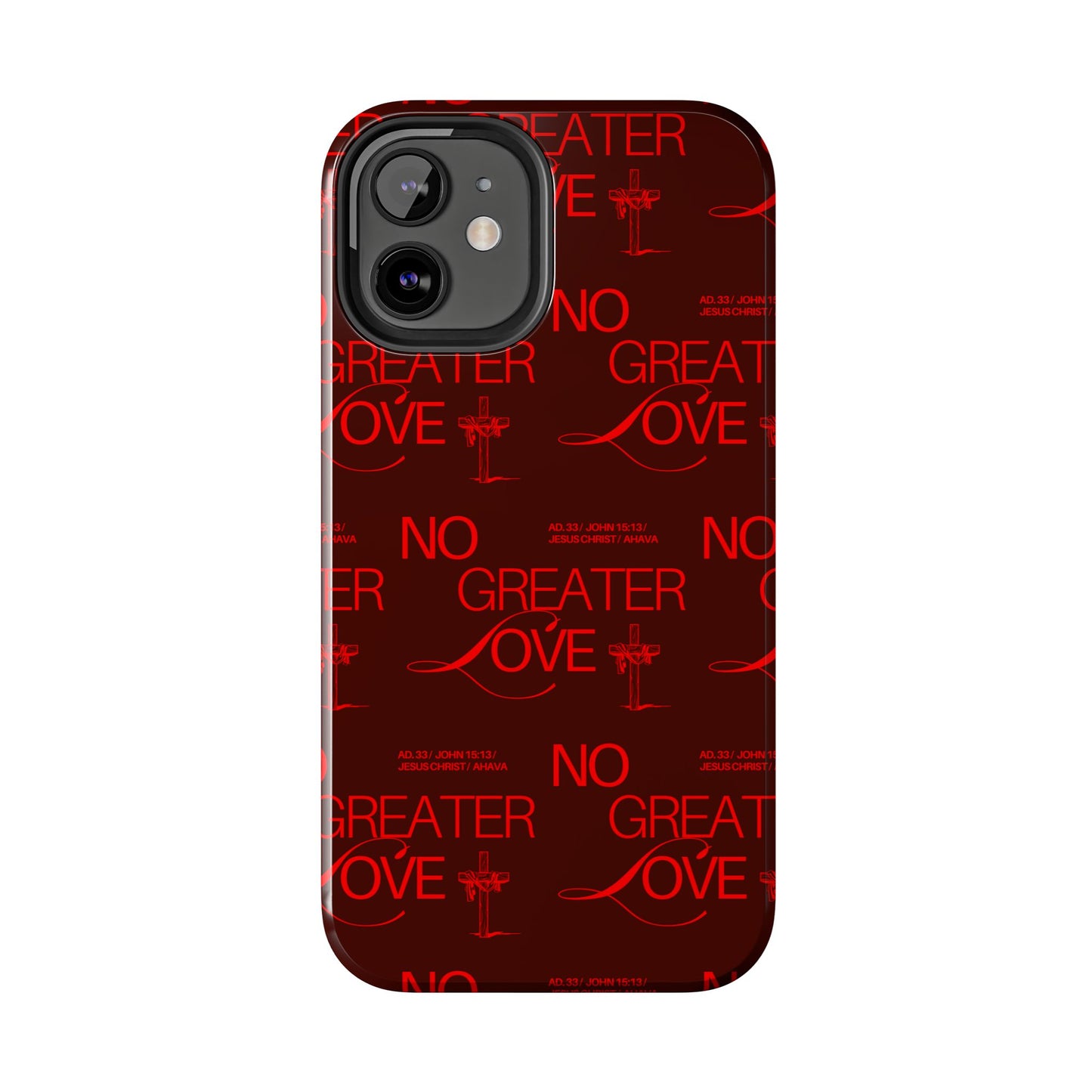No Greater Love Phone Case Red | John 15:13 Scripture Case | Bold Christian Gift for Men & Women | Tough Protective Case