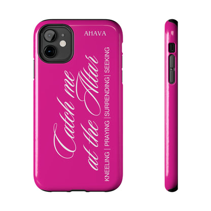 "Catch Me at the Altar" Hot Pink Phone Case