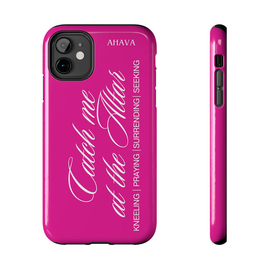 "Catch Me at the Altar" Hot Pink Phone Case
