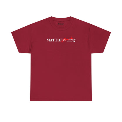 Lover of Christ | Matthew 22:37 T-Shirt