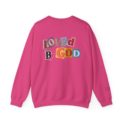 Loved by God Sweatshirt