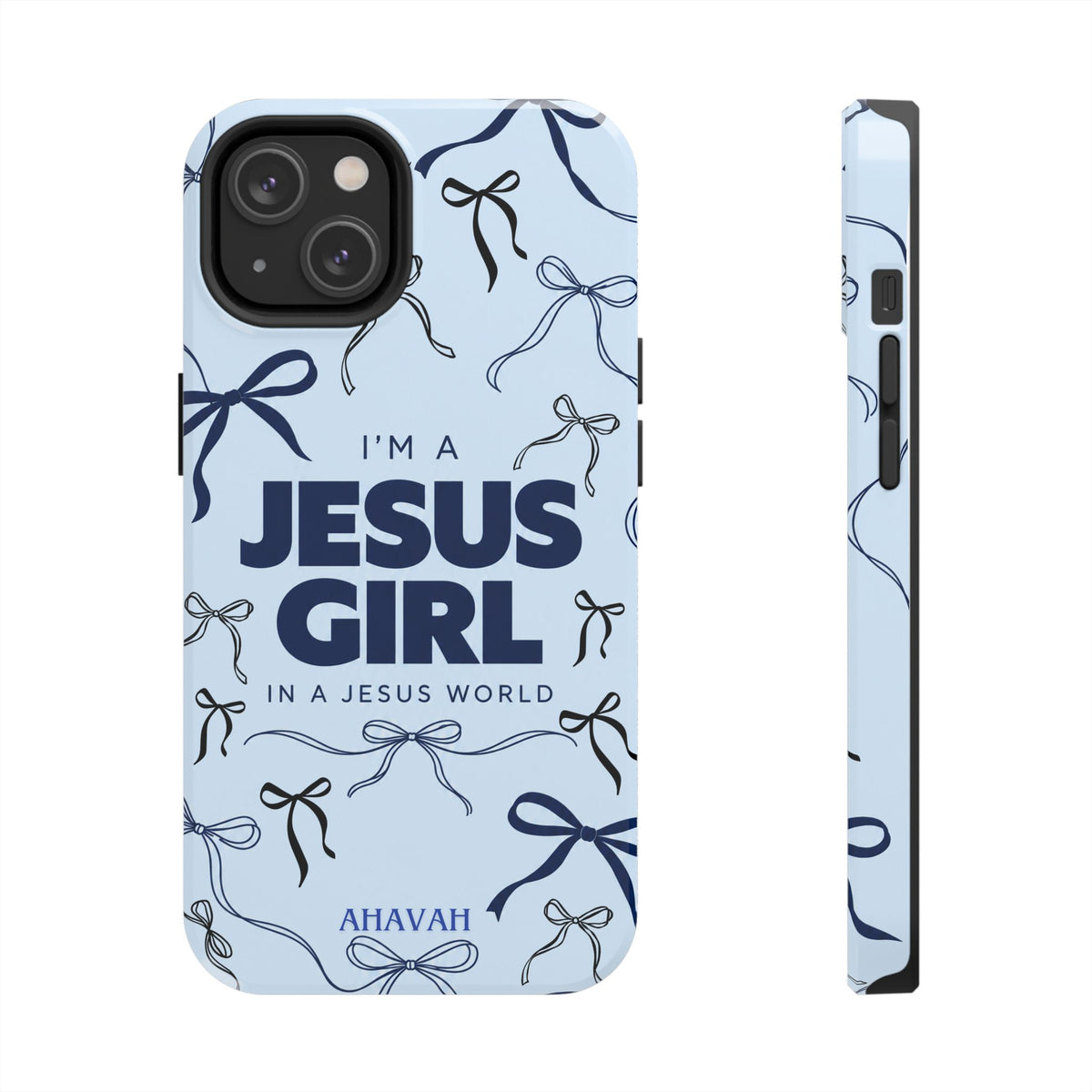 I'm a Jesus Girl Baby Blue Phone Case