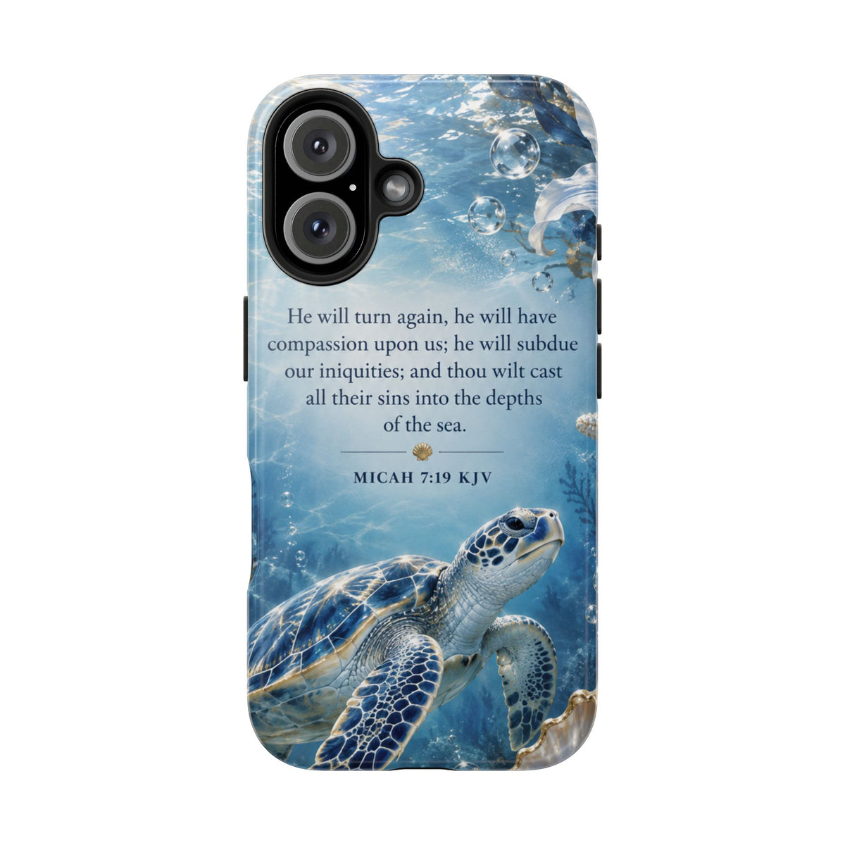 Sea Turtle | Micah 7:19 KJV Tough Phone Case