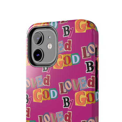 "Loved by God" Pink Phone Case