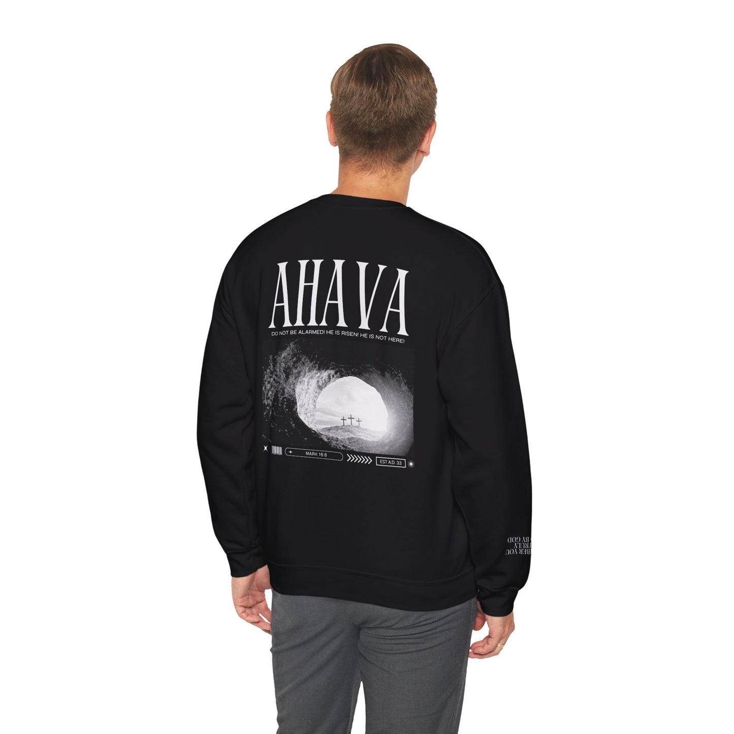 Mark 16:6 – He is Risen Sweatshirt
