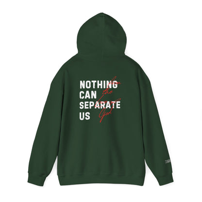 Nothing Can Separate Us (Romans 8:38) Hoodie