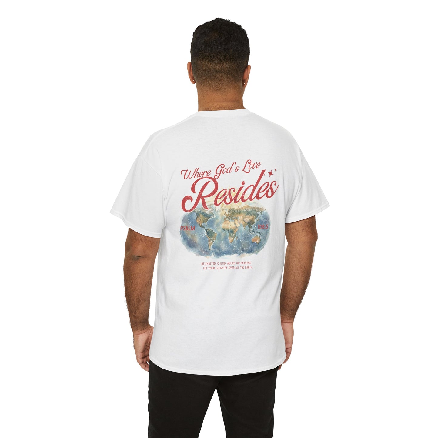 Where God’s Love Resides Tee | Red (Psalm 108:5)