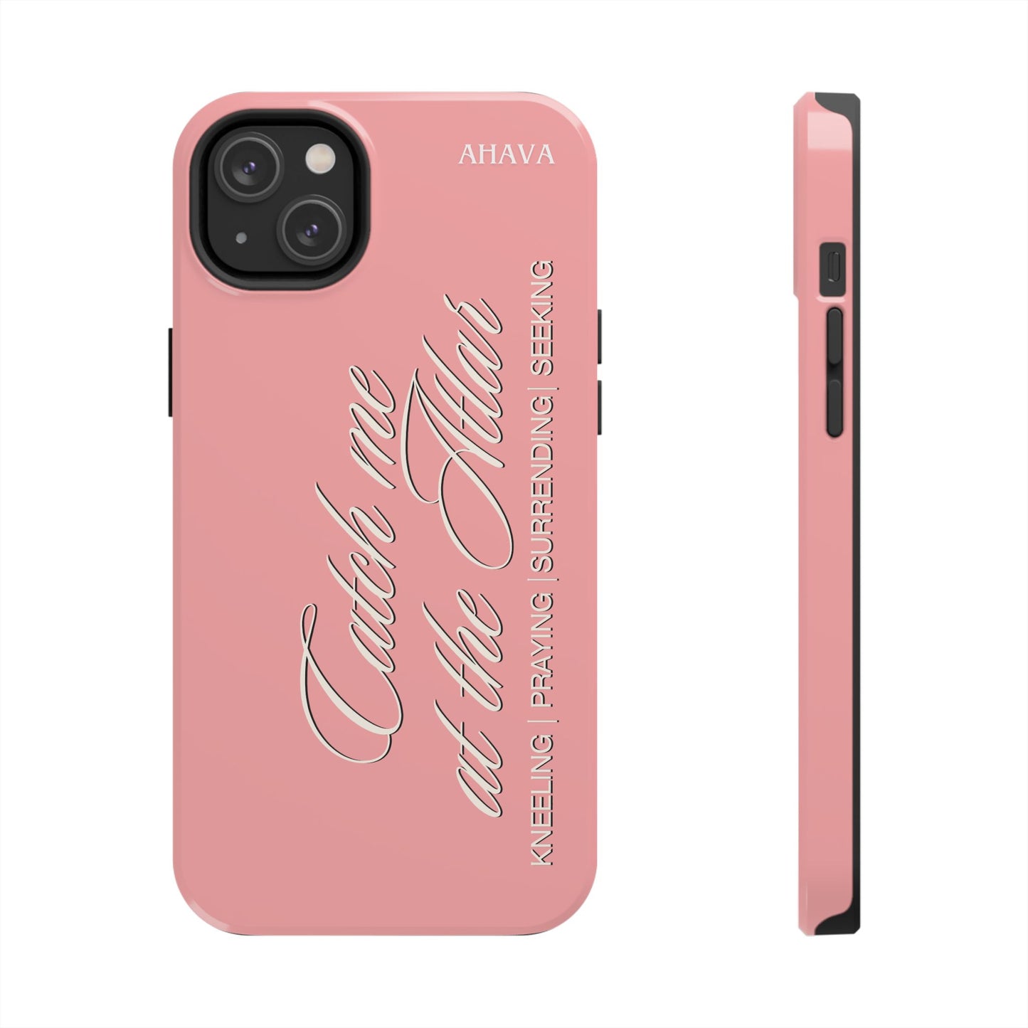 "Catch Me at the Altar" Dusty Rose Phone Case