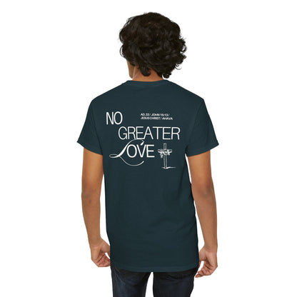 No Greater Love – John 15:13 Shirt