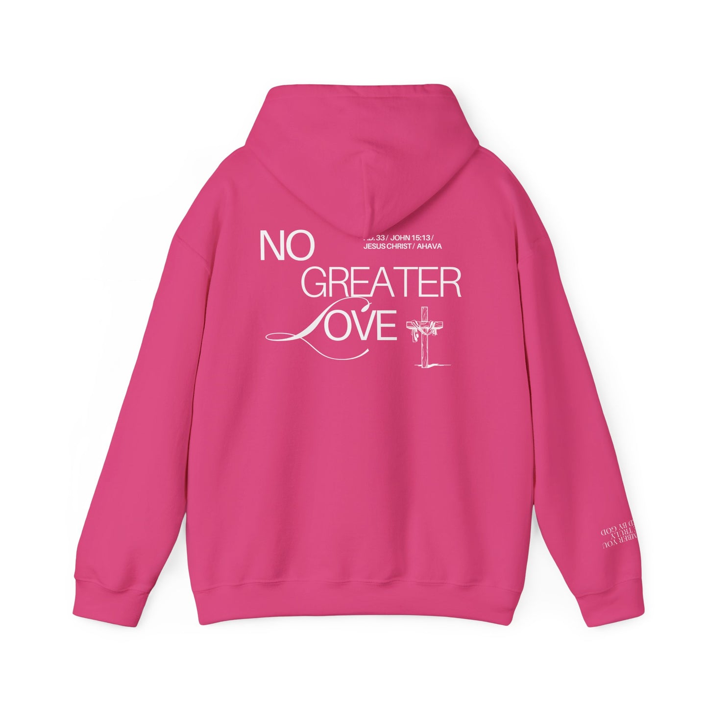 “No Greater Love” – John 15:13 Hoodie