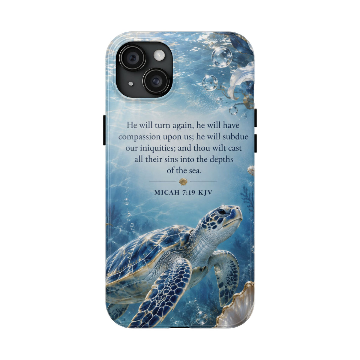 Sea Turtle | Micah 7:19 KJV Tough Phone Case
