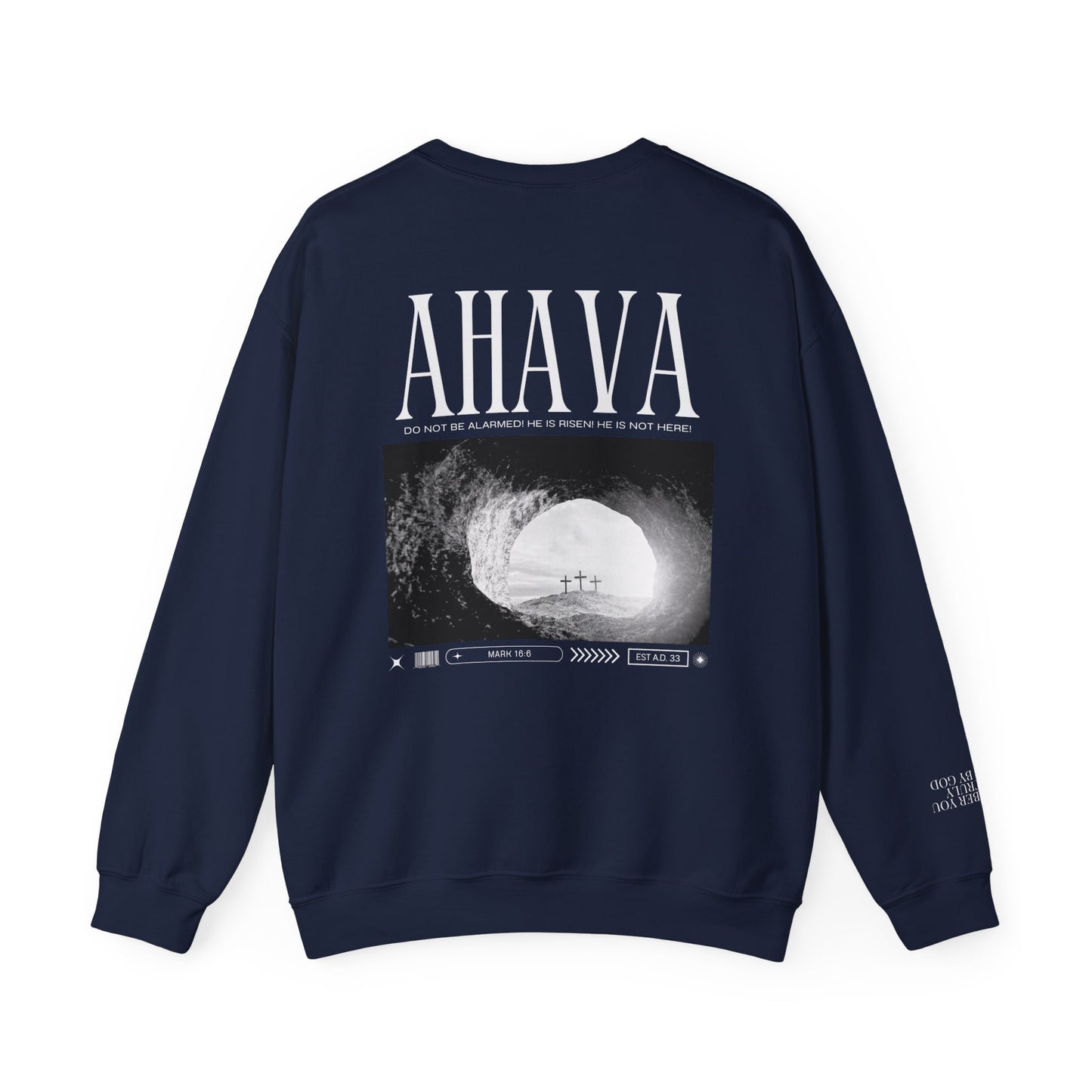 Mark 16:6 – He is Risen Sweatshirt
