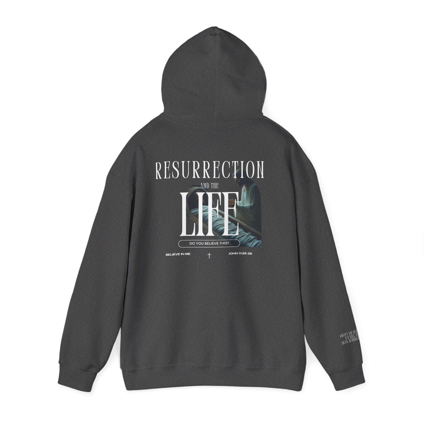 Resurrection and the Life | John 11:25 Hoodie