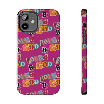"Loved by God" Pink Phone Case