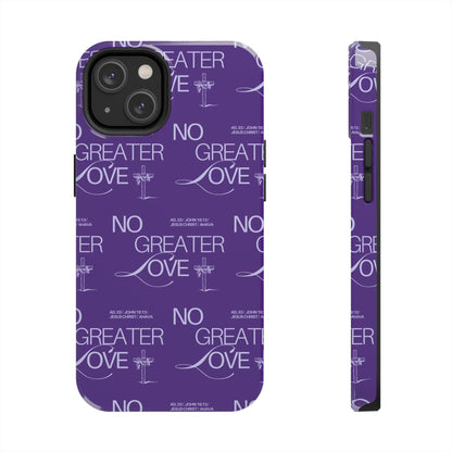 "No Greater Love" Purple Phone Case