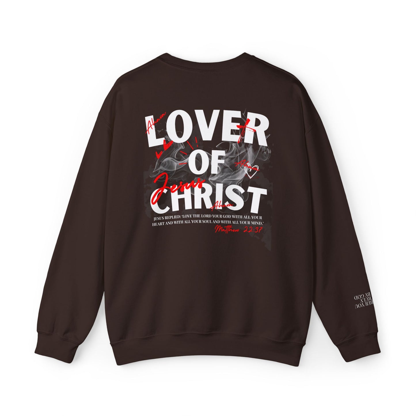 Lover of Christ Sweatshirt | Matthew 22:37
