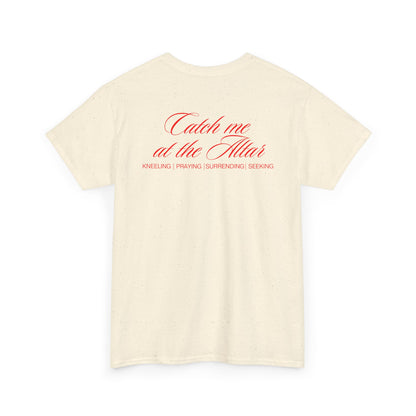 Catch Me at the Altar Shirt