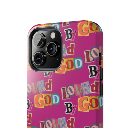 "Loved by God" Pink Phone Case