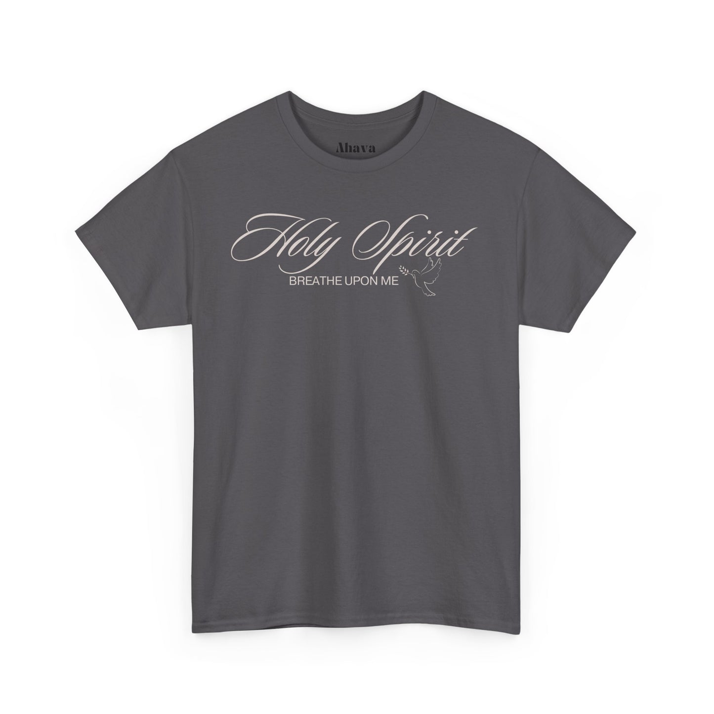 Holy Spirit, Breathe Upon Me –  Shirt