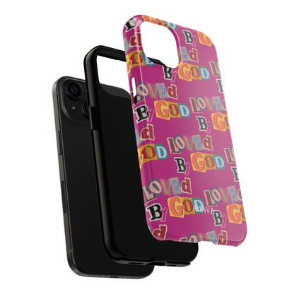 "Loved by God" Pink Phone Case
