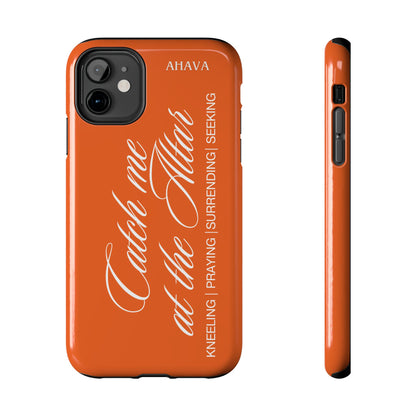 "Catch Me at the Altar" Orange Phone Case