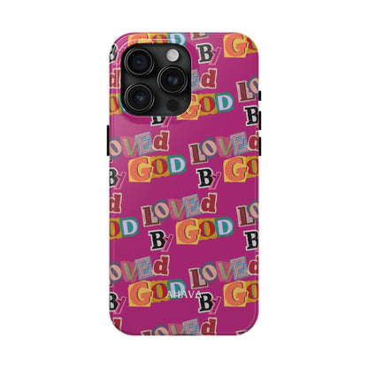 "Loved by God" Pink Phone Case