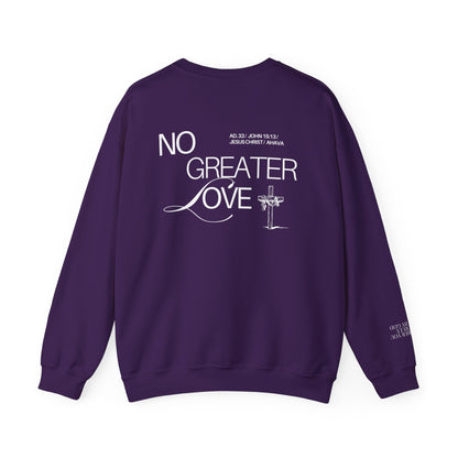 “No Greater Love” – John 15:13 Sweatshirt