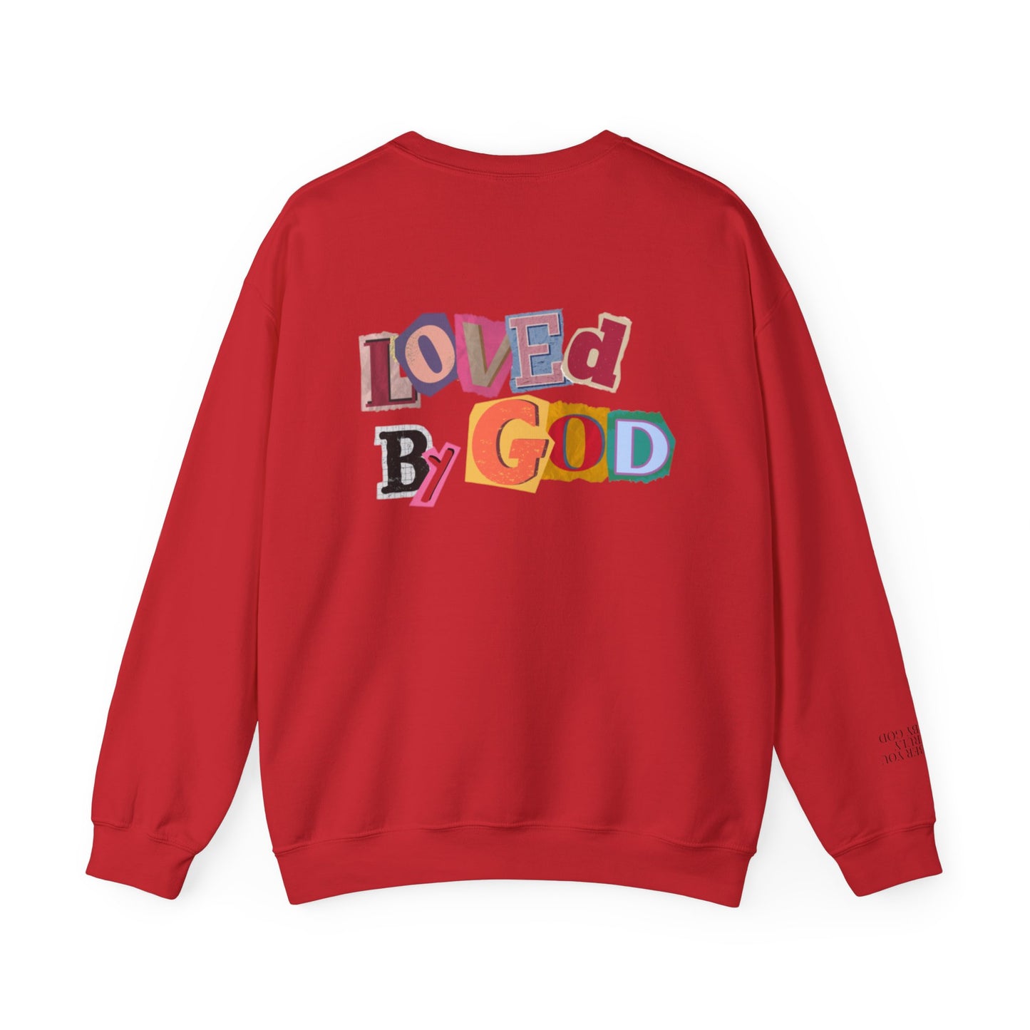 Loved by God Sweatshirt