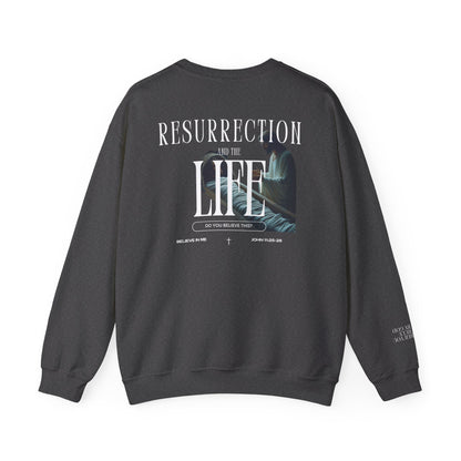 Resurrection and the Life | John 11:25 Sweatshirt