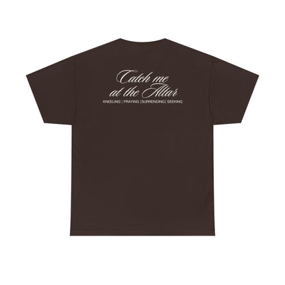 Catch Me at the Altar Shirt