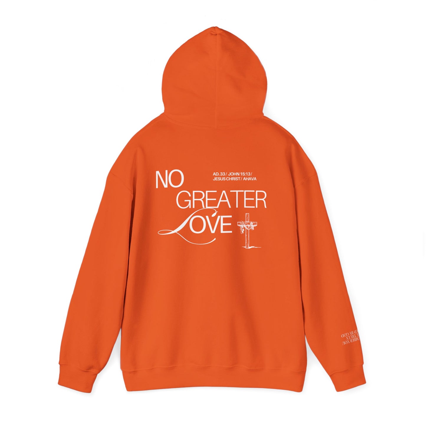 “No Greater Love” – John 15:13 Hoodie