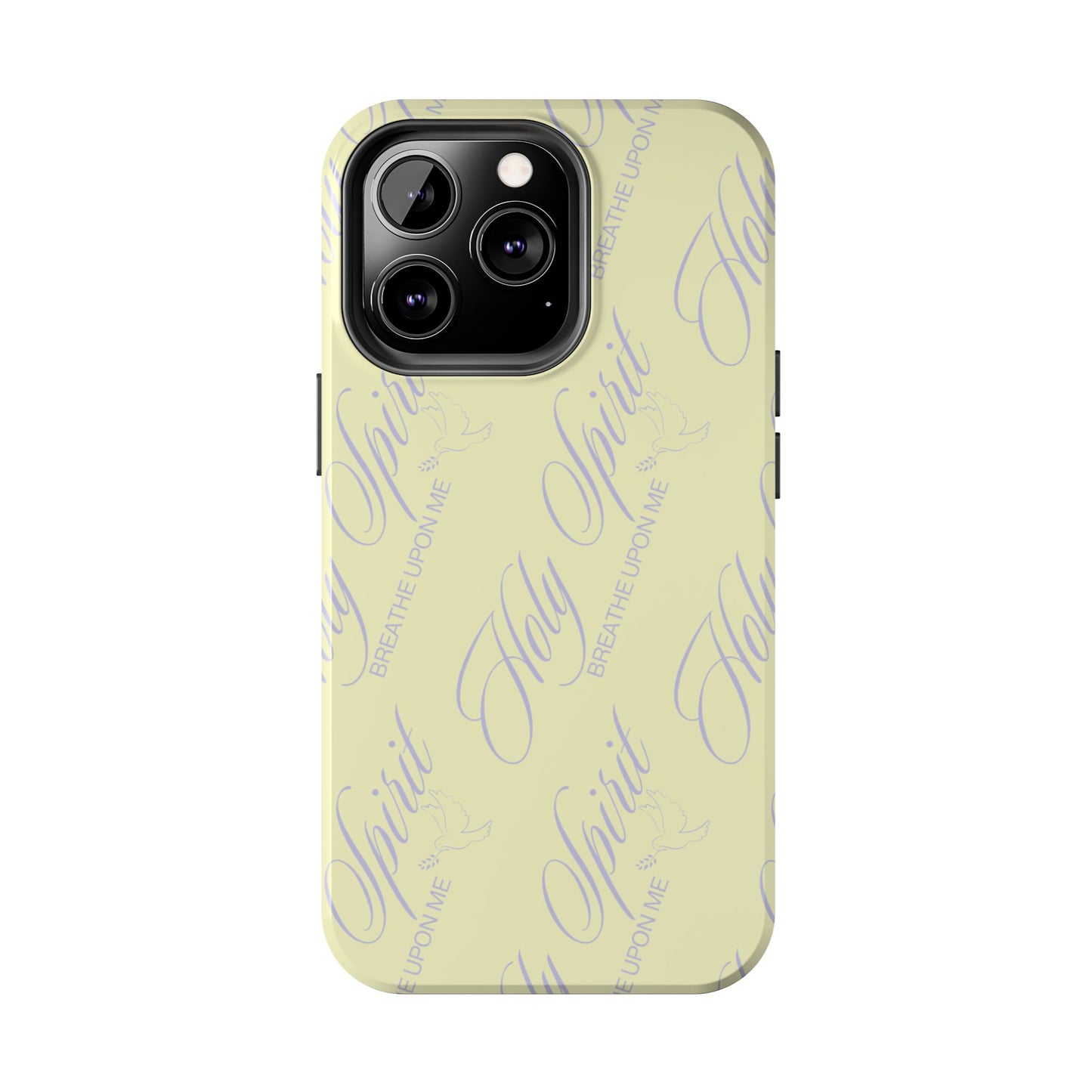 "Holy Spirit, Breathe Upon me" Buttercream Phone Case
