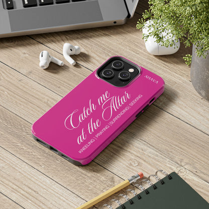 "Catch Me at the Altar" Hot Pink Phone Case