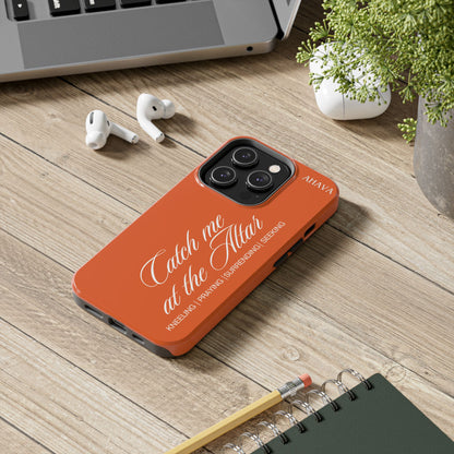 "Catch Me at the Altar" Orange Phone Case