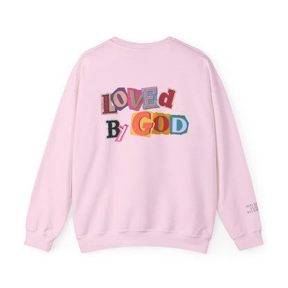 Loved by God Sweatshirt