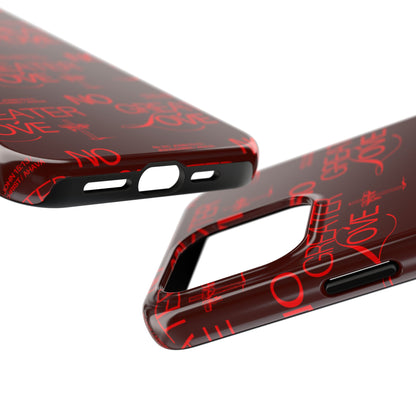 No Greater Love Phone Case Red | John 15:13 Scripture Case | Bold Christian Gift for Men & Women | Tough Protective Case