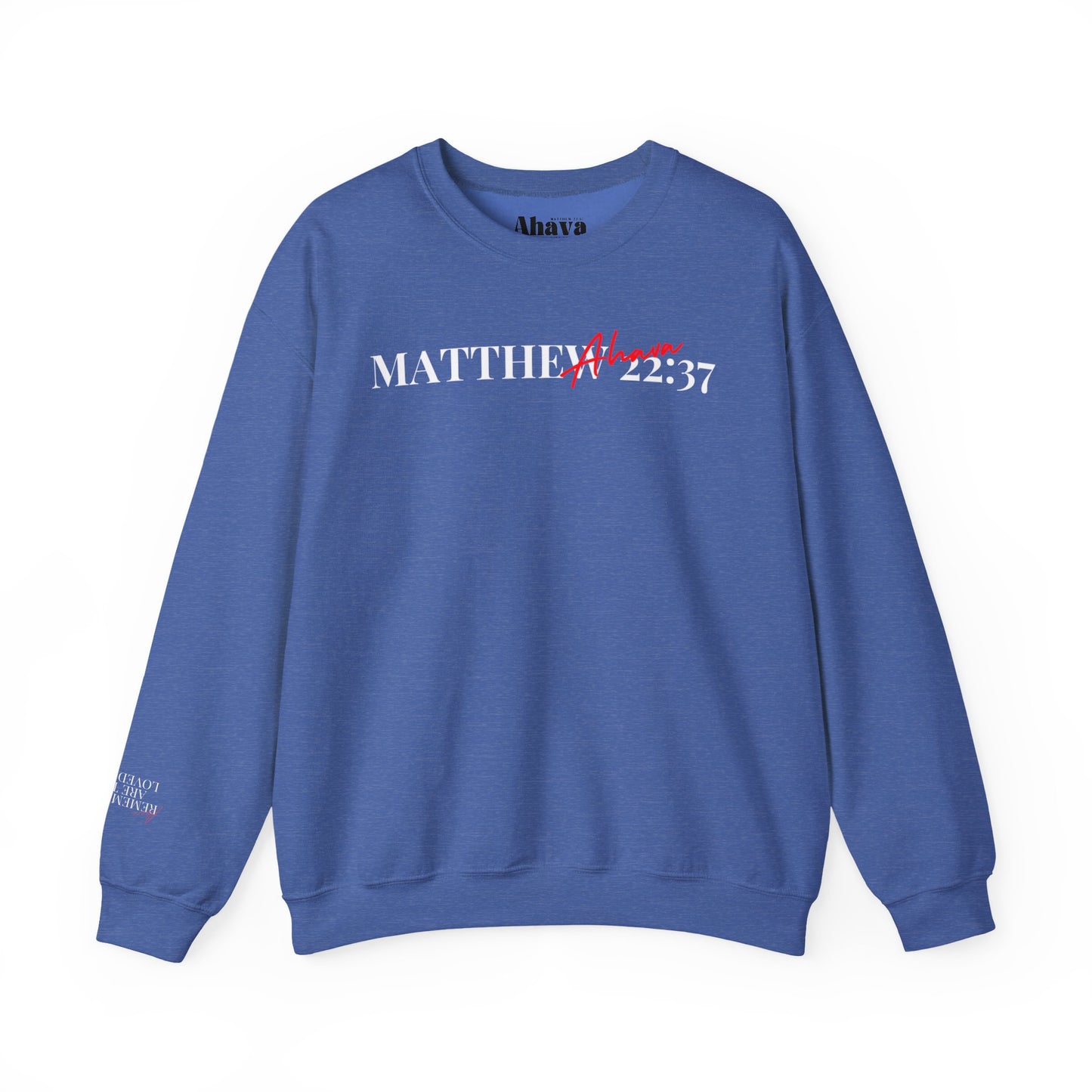 Lover of Christ Sweatshirt | Matthew 22:37