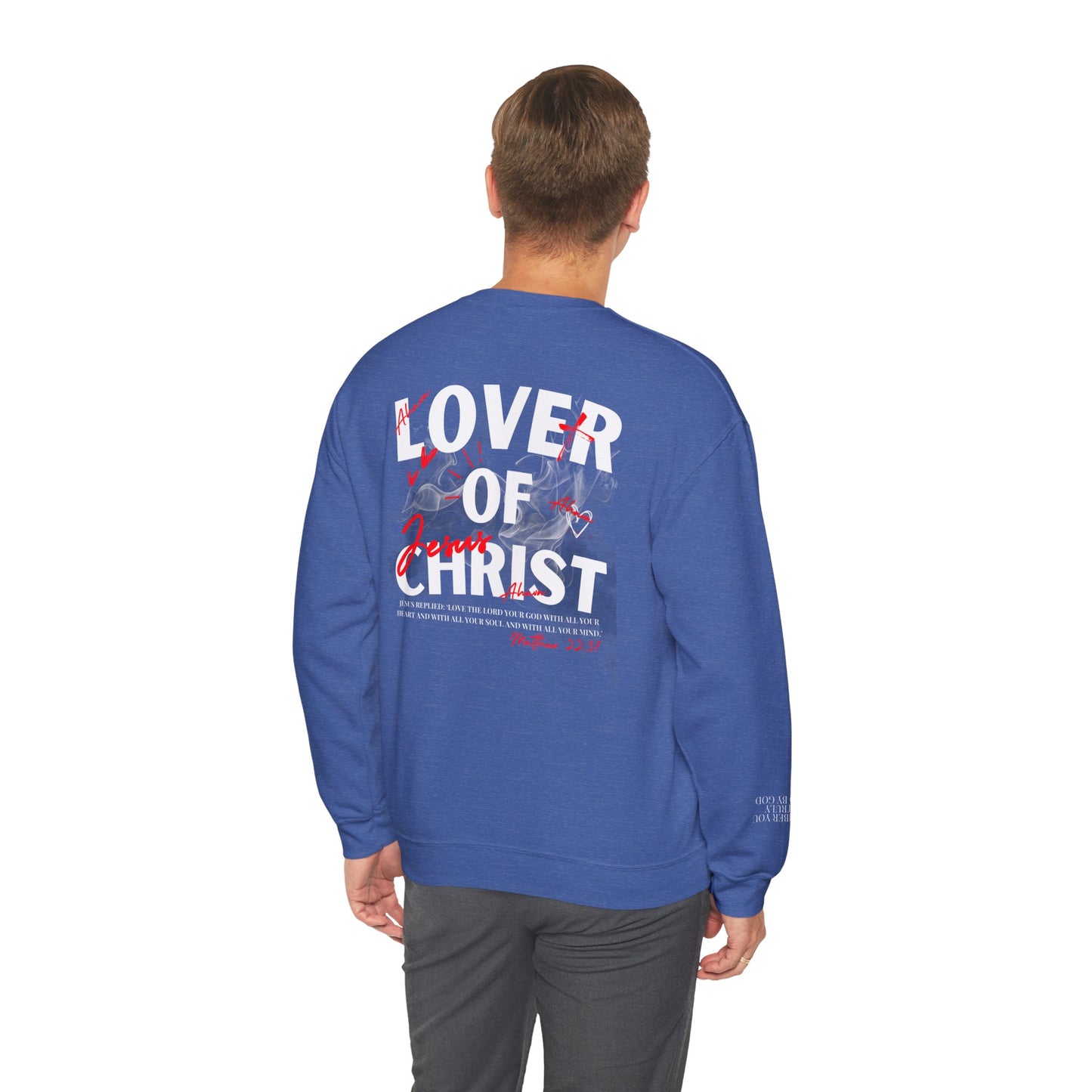 Lover of Christ Sweatshirt | Matthew 22:37