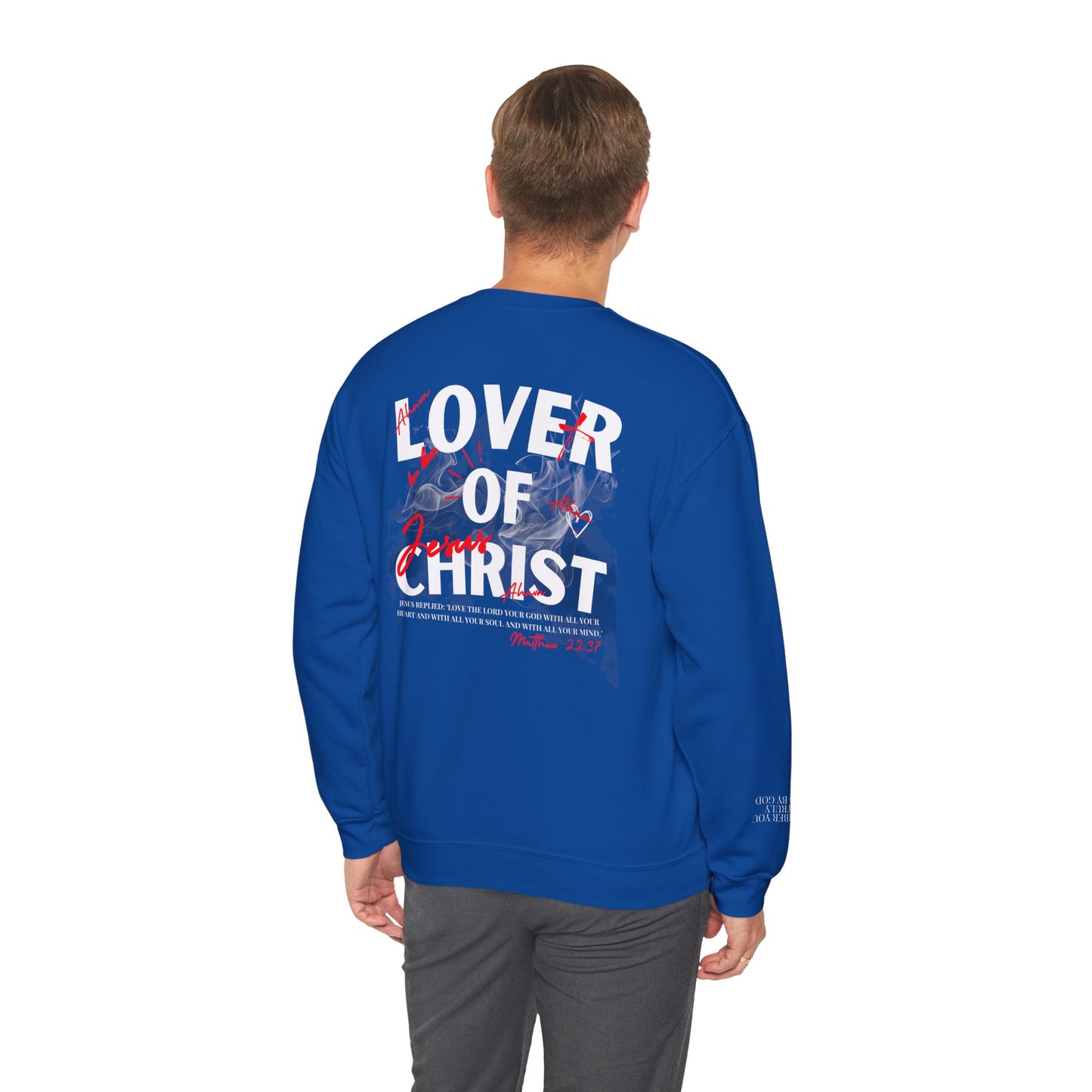 Lover of Christ Sweatshirt | Matthew 22:37