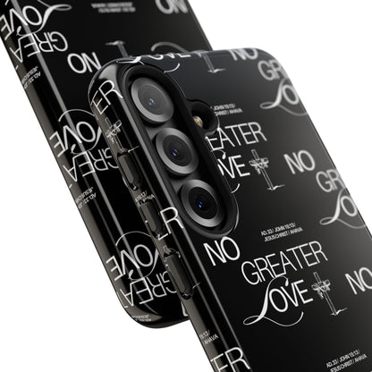 "No Greater Love" Black Phone Case